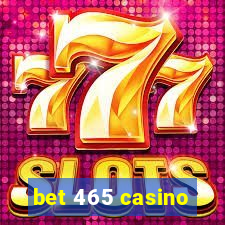 bet 465 casino